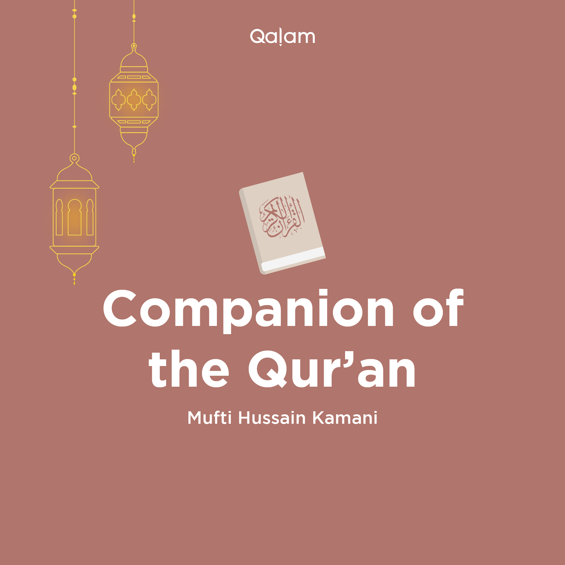 Companion of the Quran: EP22 – An Environment of Qur’an