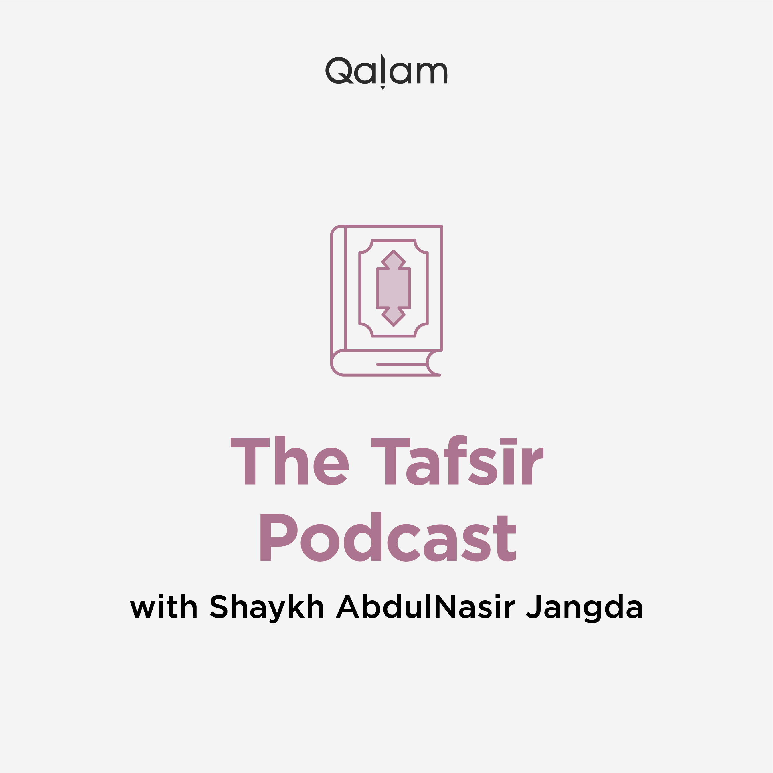 The Tafsīr Podcast: EP69 – Surah Al-Baqarah (Ayah 175-176)