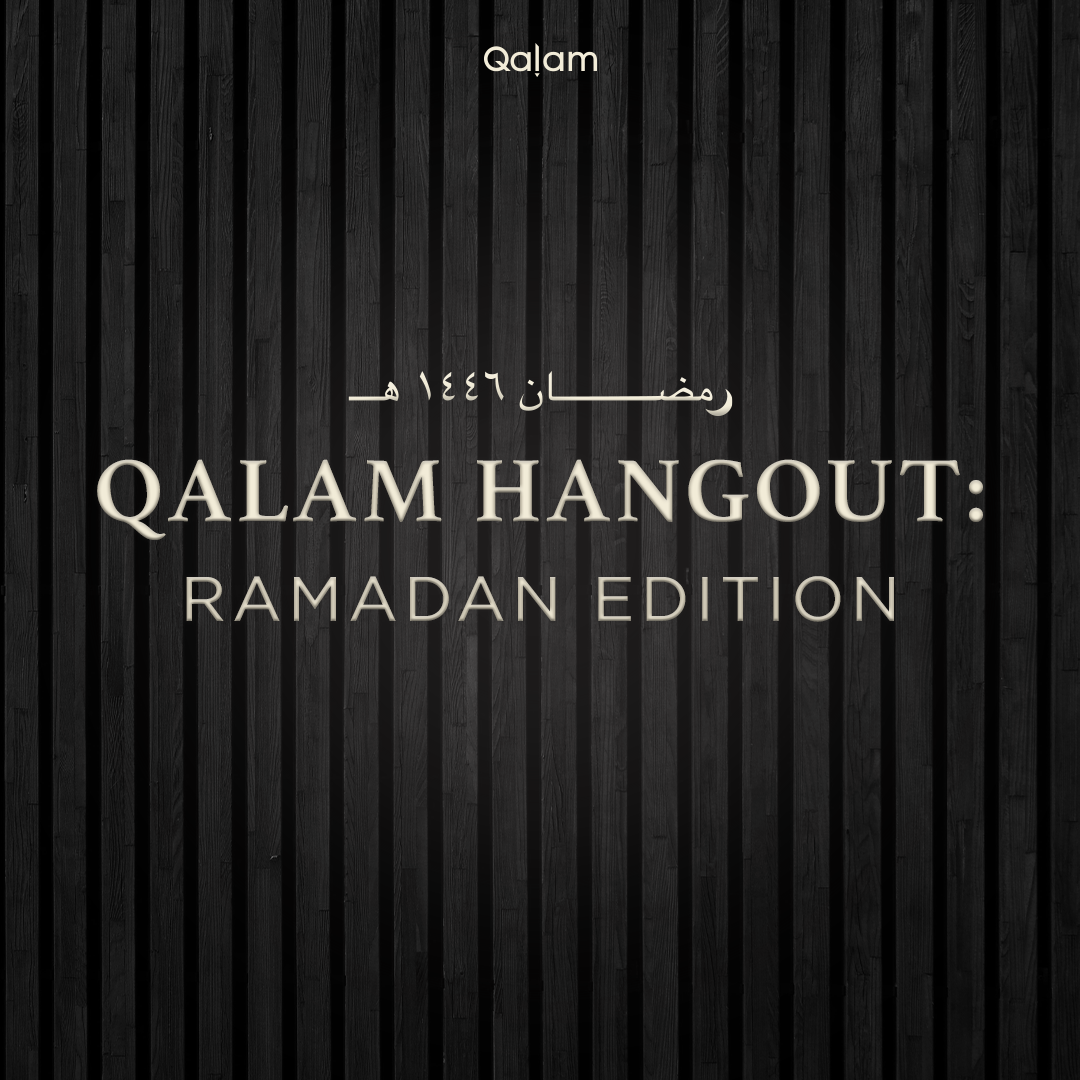Qalam Hangout: Lessons from the Cave (Juz 15 Reflections)
