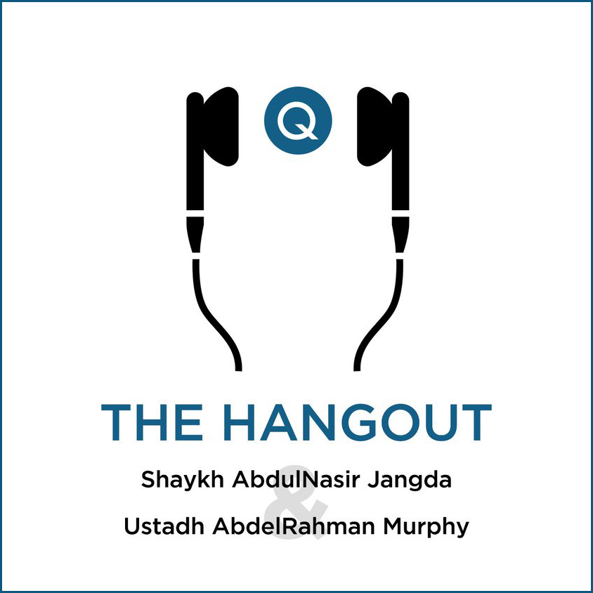 The Hangout: EP30 – Studying at the Qalam Seminary