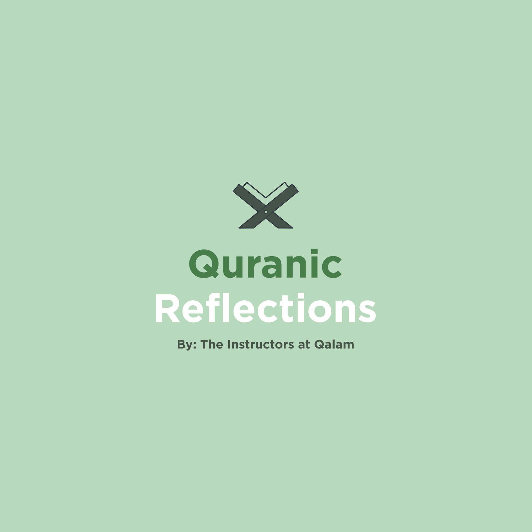 Qur’anic Reflections: EP2 – Surrendering to Revelation