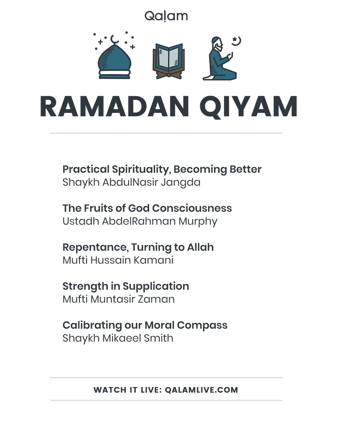 Qalam Qiyam 2018: EP4 – Strength in Supplication